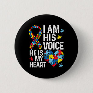 Ich bin seine Stimme, er ist mein Herz Autismus Be Button