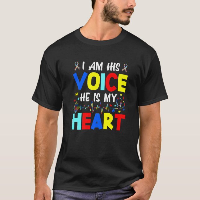 Ich bin seine Stimme, er ist mein Herz-Autismus-Be T-Shirt (Vorderseite)