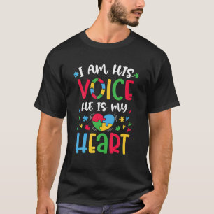 Ich bin seine Stimme, er ist mein Herz Autismus Be T-Shirt