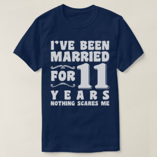 Ich bin seit 11 Jahren Verheiratet T-Shirt