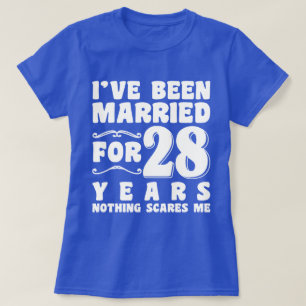 Ich Bin Seit 28 Jahren Verheiratet Hochzeitsfeier  T-Shirt