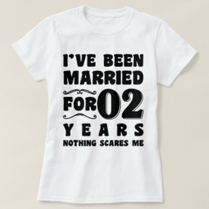 Ich Bin Seit 2 Jahren Verheiratet Hochzeitsfeier L T-Shirt