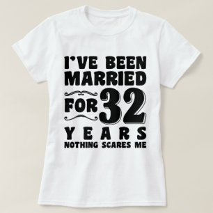 Ich bin seit 32 Jahren verheiratet Junggesellinnen T-Shirt