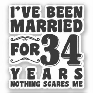 Ich bin seit 34 Jahren Verheiratet Junggeselinnen- Aufkleber