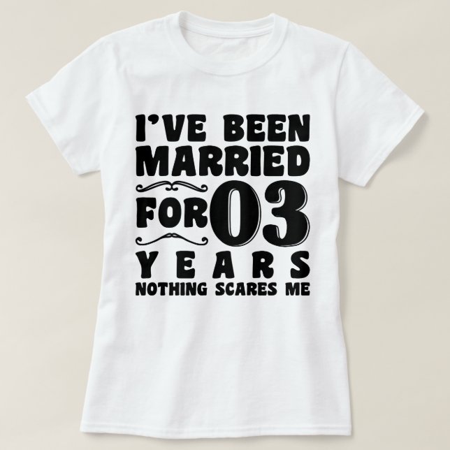 Ich bin seit 3 Jahren Verheiratet Hochzeitsfeier F T-Shirt (Design vorne)