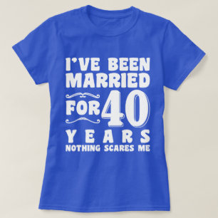 Ich bin seit 40 Jahren Verheiratet, als ich ein Pa T-Shirt