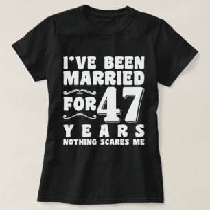 Ich bin seit 47 Jahren Verheiratet, als ich ein Pa T-Shirt