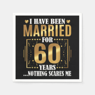 Ich bin seit 60 Jahren Verheiratet, 60. Hochzeit Serviette
