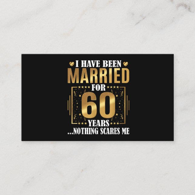 Ich bin seit 60 Jahren Verheiratet, 60. Hochzeit Visitenkarte (Vorderseite)