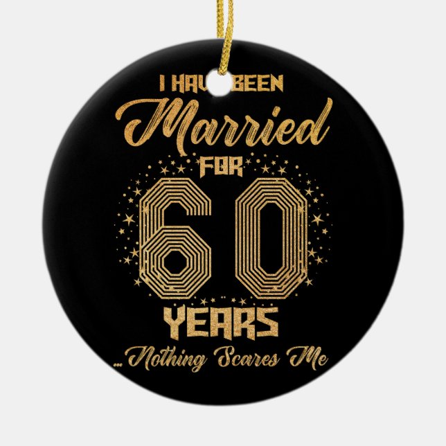 Ich bin seit 60 Jahren Verheiratet, 60. Wedding An Keramik Ornament (Vorne)