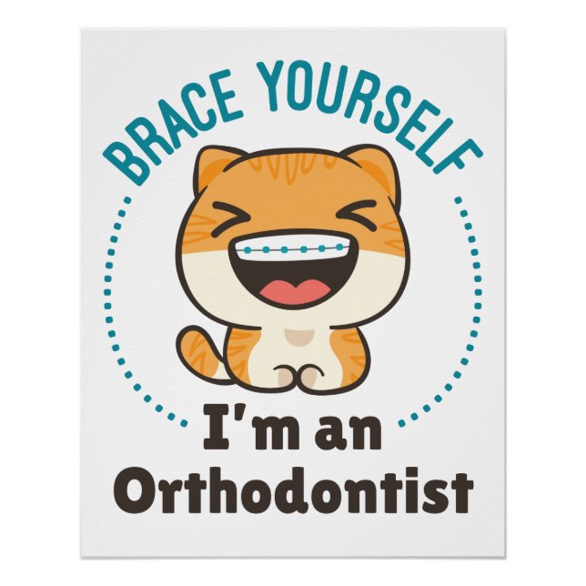 Ich bin selbst ein Kieferorthopädin Poster (Vorderseite)