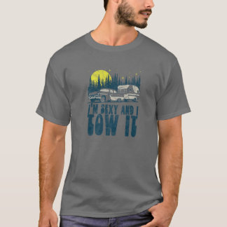 Ich bin sexy und habe es gezähmt Camper Trailer RV T-Shirt