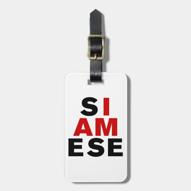 ICH BIN SIAMESE GEPÄCKANHÄNGER (Vorderseite vertikal)