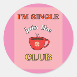Ich bin Single beim Klub Runder Aufkleber