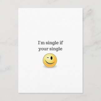 Ich bin Single, wenn Ihr Single - lustiger kokette Postkarte