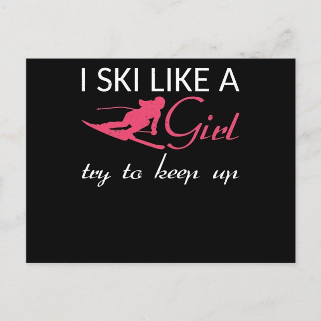 Ich bin Skifahrerin wie ein Girl-Skiläufer Postkarte (Vorderseite)