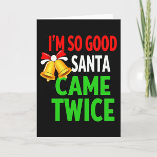 ICH BIN SO BRAV DER WEIHNACHTSMANN KAM ZWEIMAL Lus Karte
