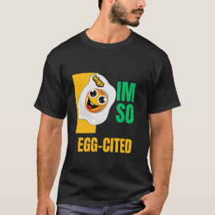 Ich bin so Eier zitiert Cooles Ei zitiert Pun Love T-Shirt