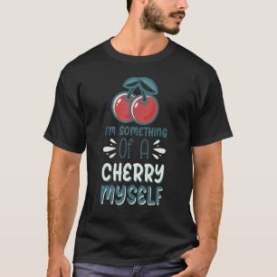Ich bin so etwas wie ein Zuckerschlauch T-Shirt
