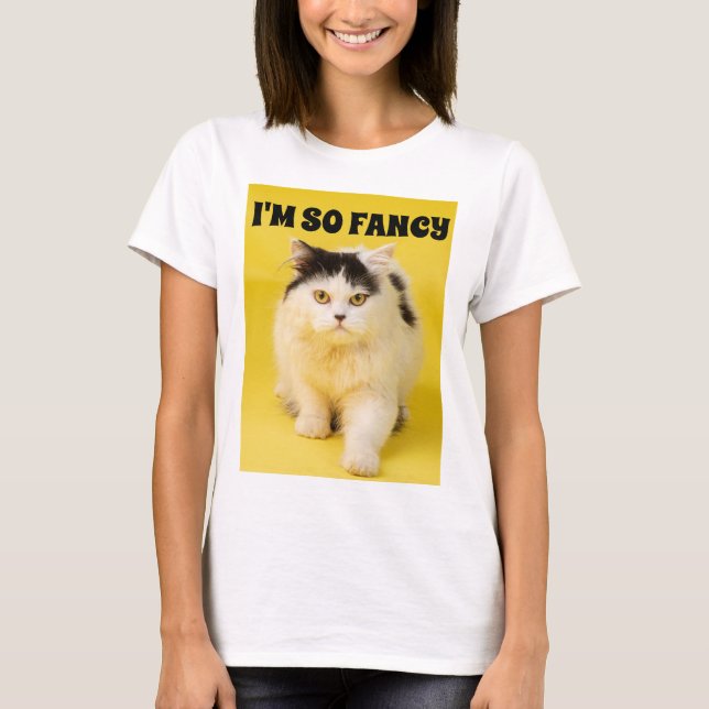 ICH BIN SO FANCY KATZE T-SHIRTS (Vorderseite)