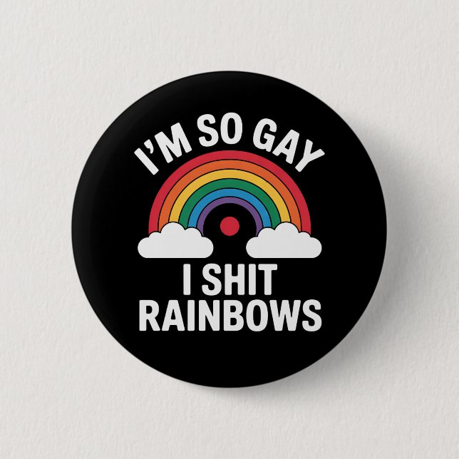 Ich bin so Gay Rainbows Funny LGBTQ Pride Ally Button (Vorderseite)