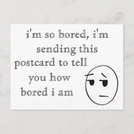 "Ich bin so gelangweilt" Postkarte