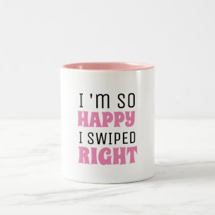 Ich bin so glücklich, dass ich den richtigen Vale Zweifarbige Tasse