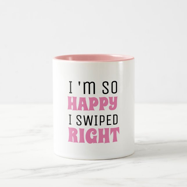 Ich bin so glücklich, dass ich den richtigen Valen Zweifarbige Tasse (Mittel)