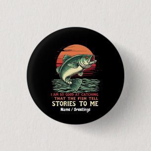 Ich bin so gut im Fische fangen Button