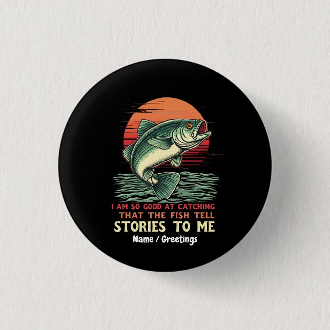Ich bin so gut im Fische fangen Button (Vorderseite)