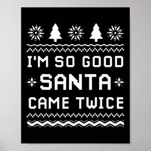 Ich bin so gut Santa Came zweimal lustige Paare Ug Poster