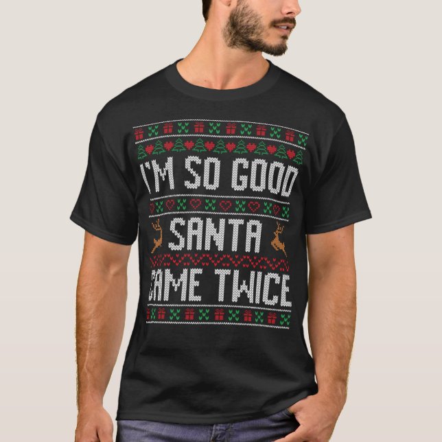 Ich bin so gut Santa Came zweimal Weihnachten Paar T-Shirt (Vorderseite)