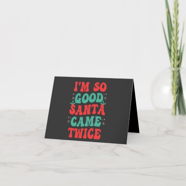 Ich bin so gut Weihnachtsfest zweimal Weihnachten  Einladung (Vorderseite)