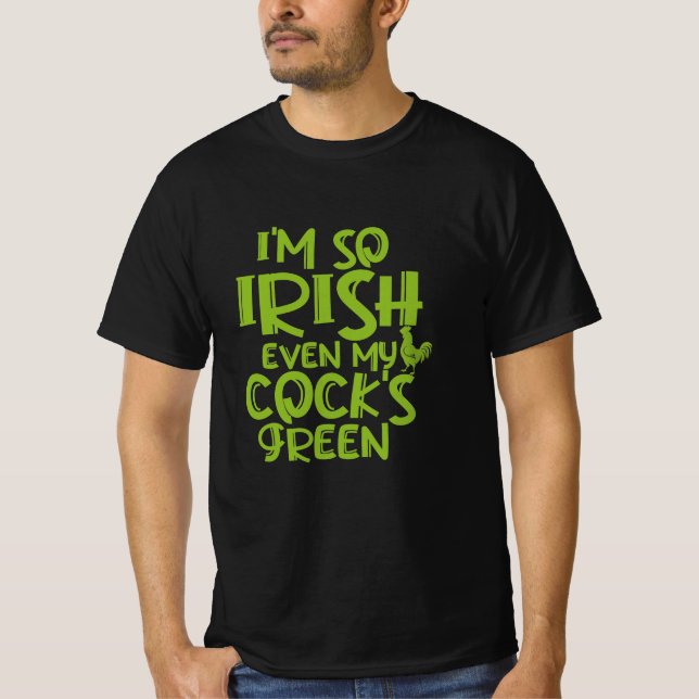 Ich bin so irisch, sogar mein Schwanz ist grün T-Shirt (Vorderseite)