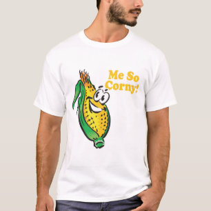 Ich bin so Mais Maiskolben T-Shirt