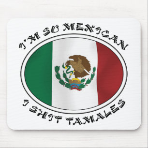 Ich bin so mexikanische i-ShirtTamales Mousepad