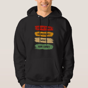 Ich bin so müde, meine Frau zu sein, die Bonbons-F Hoodie