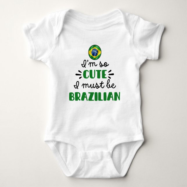 Ich bin so niedlich, dass ich Brasilianer sein mus Baby Strampler (Vorderseite)