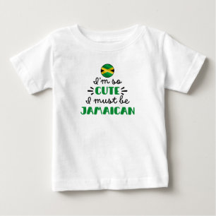 Ich bin so niedlich, dass ich Jamaikaner sein muss Baby T-shirt
