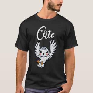 Ich bin so Niedlich T-Shirt