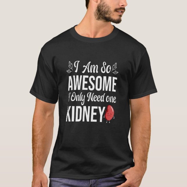 Ich bin so Phantastisch, dass ich nur einen Nieren T-Shirt (Vorderseite)
