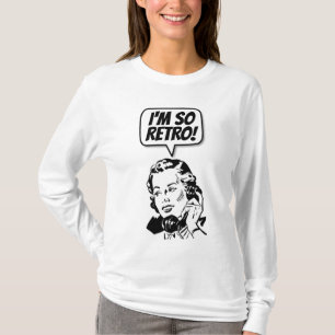 ICH BIN SO RETRO! T - Shirt