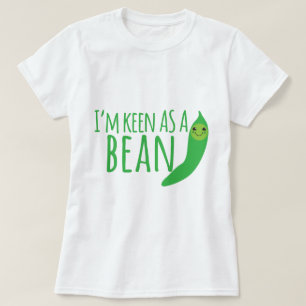 Ich bin so scharf wie eine Bohne mit niedlichem T-Shirt