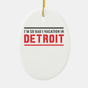 Ich bin so schlechte i-Ferien in Detroit Keramik Ornament