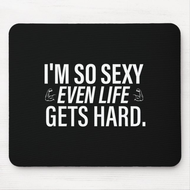 Ich bin so, selbst wenns Leben hart wird lustiger  Mousepad (Vorne)