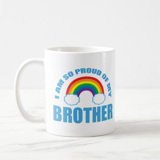 Ich bin so stolz auf meinen Bruder, Regenbogen-Gay Kaffeetasse (Links)