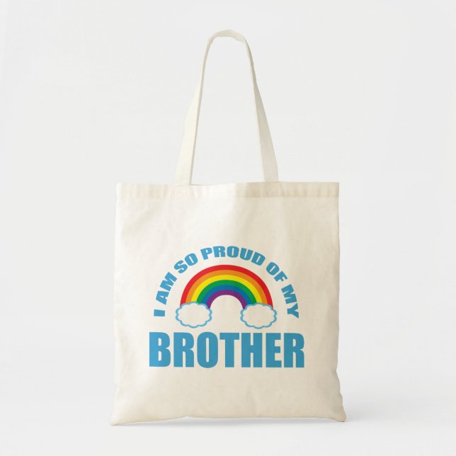 Ich bin so stolz auf meinen Bruder, Regenbogen-Gay Tragetasche (Vorne)