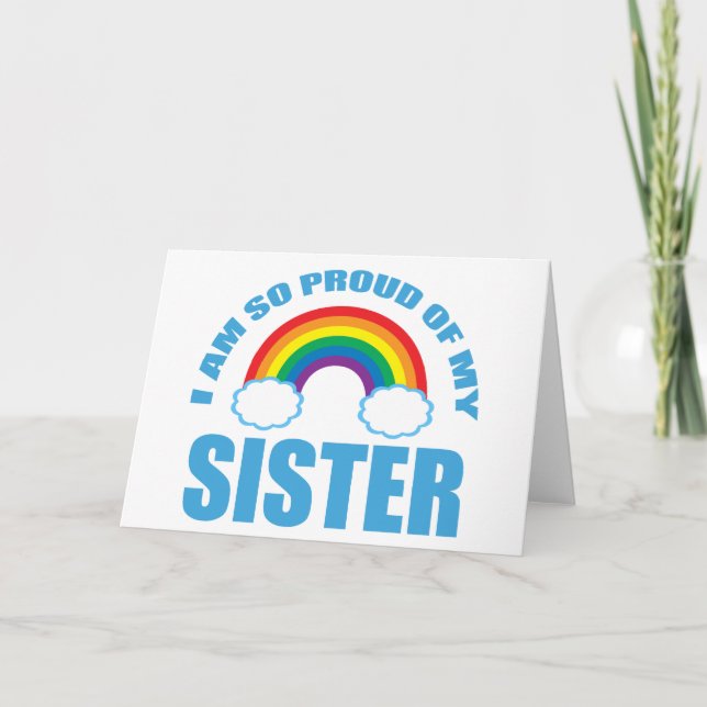 Ich bin so stolz auf meinen Schwester Rainbow Gay  Karte (Vorderseite)