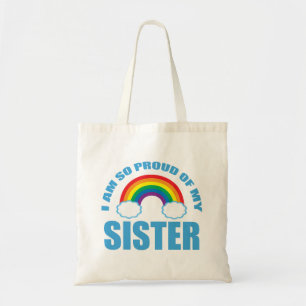 Ich bin so stolz auf meinen Schwester Rainbow Gay  Tragetasche