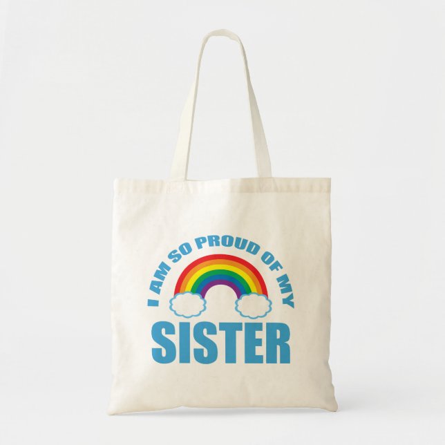 Ich bin so stolz auf meinen Schwester Rainbow Gay  Tragetasche (Vorne)